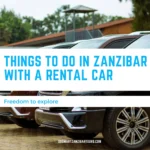 Things to Do in Zanzibar with a Rental Car