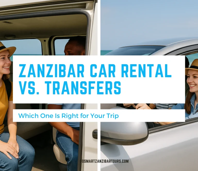 Zanzibar Car Rental vs. Transfers: Which Is Best for Your Trip? 2 Zanzibar Car Rental vs. Transfers