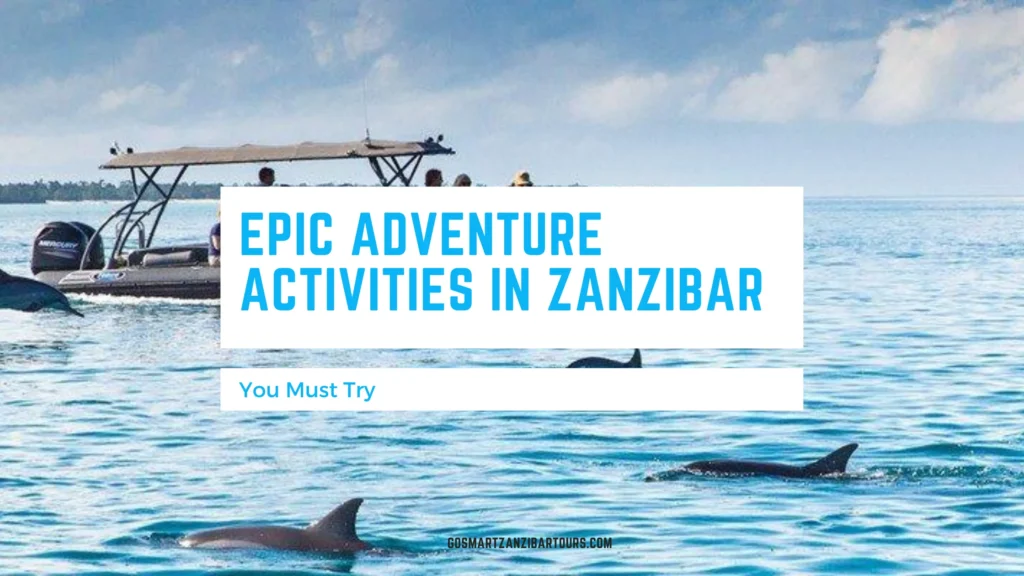adventure activities in Zaznibar