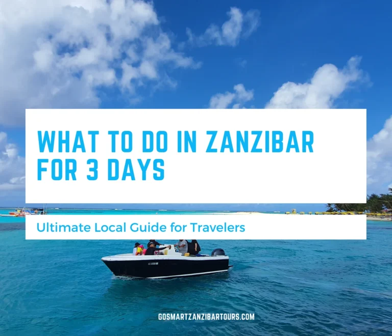What to Do in Zanzibar for 3 Days