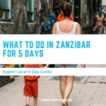 What to Do in Zanzibar for 5 Days