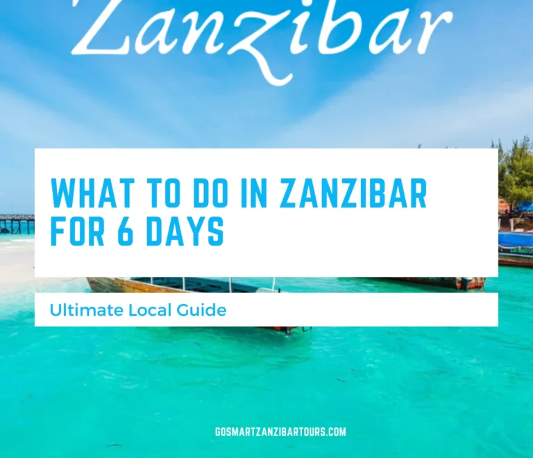 What to Do in Zanzibar for 6 Days