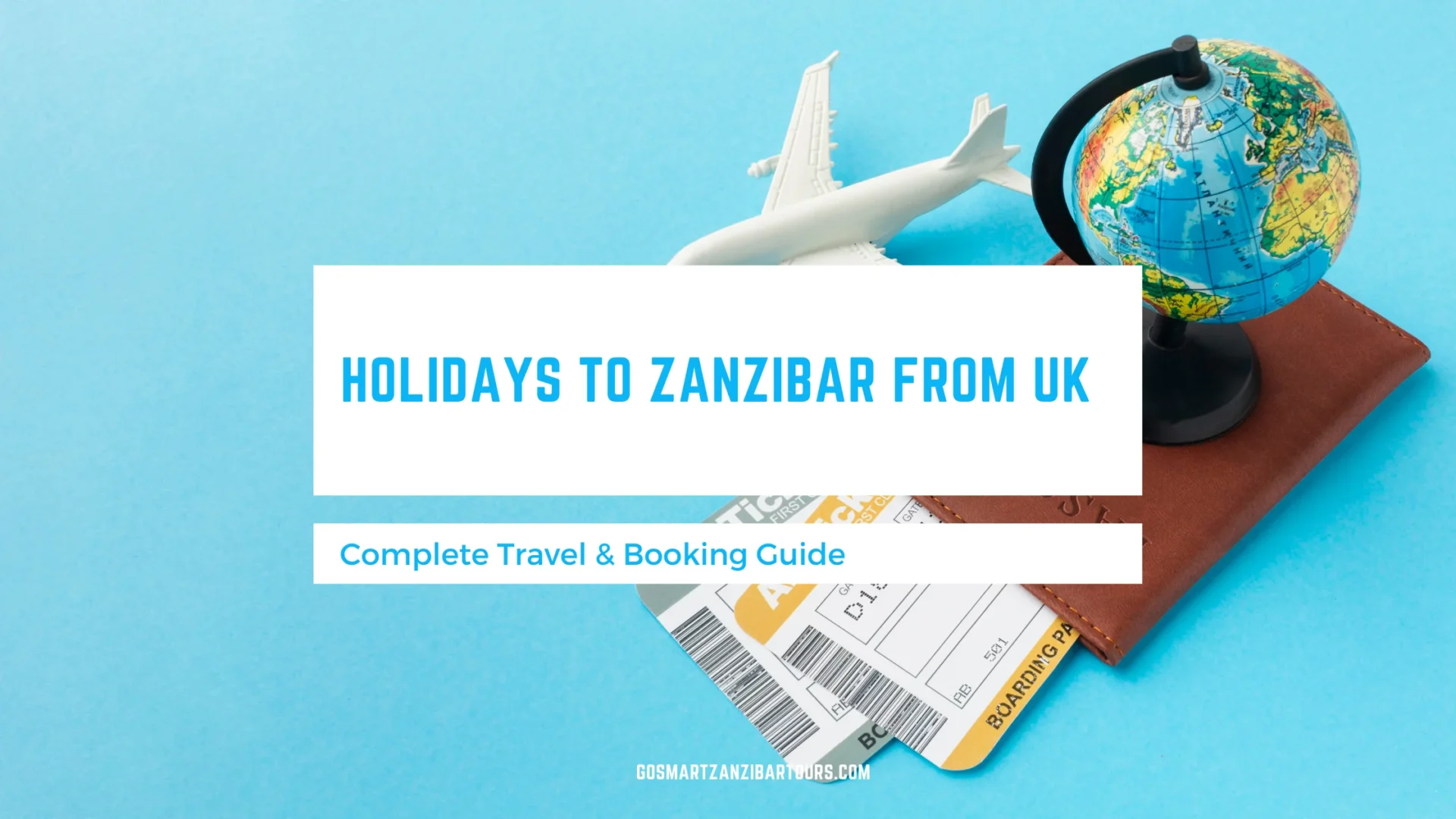Holidays to Zanzibar from UK | Complete Travel & Booking Guide 1 Holidays to Zanzibar from UK scaled