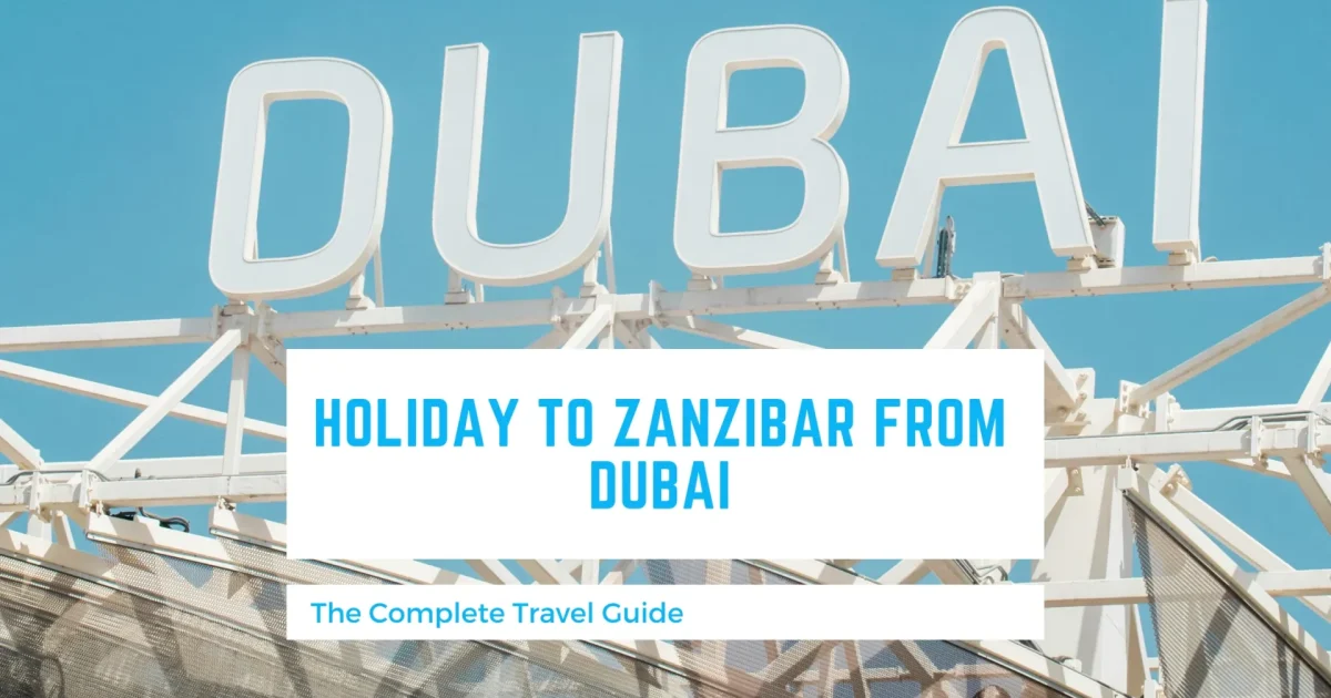 Holiday to Zanzibar from Dubai